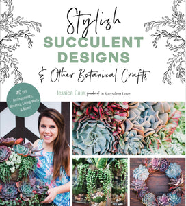 succulent book Stylish Succulent Designs & Other Botanical Crafts DIY Book – In Succulent Love